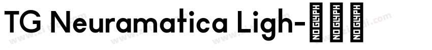 TG Neuramatica Ligh字体转换